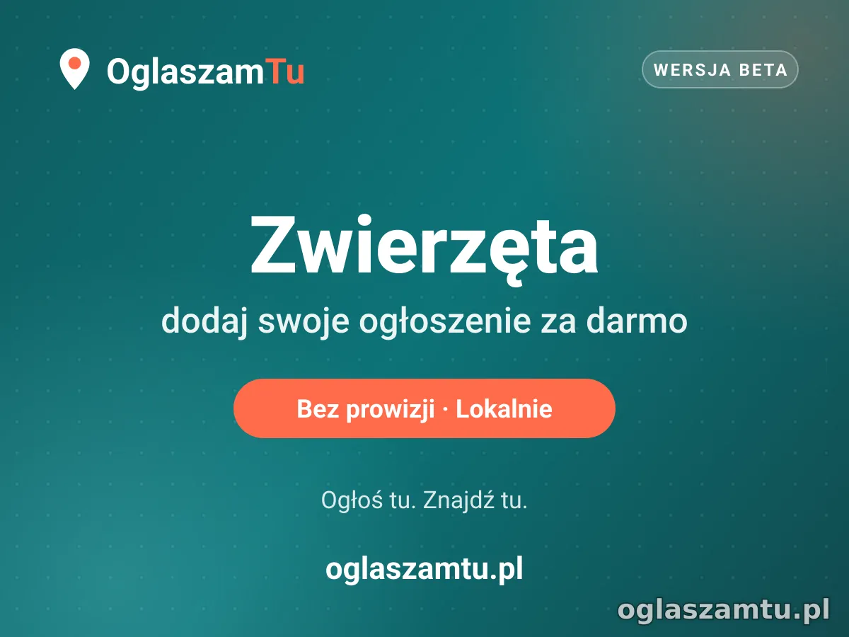 Dodaj za darmo ogłoszenie w kategorii Zwierzęta