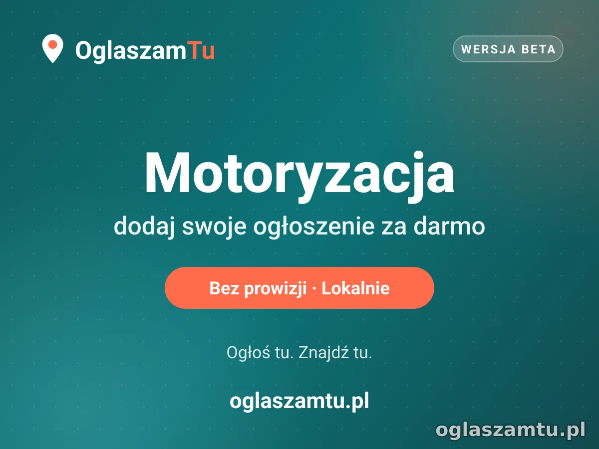 Dodaj za darmo ogłoszenie w kategorii Motoryzacja