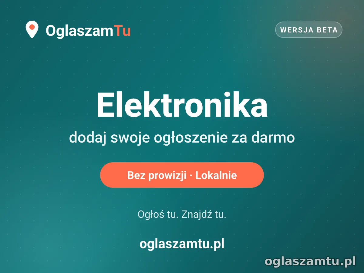 Dodaj za darmo ogłoszenie w kategorii Elektronika