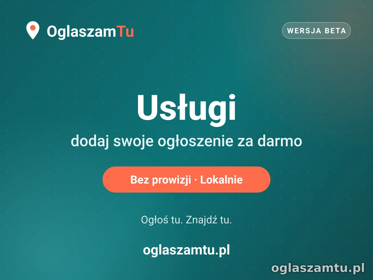 Dodaj za darmo ogłoszenie w kategorii Usługi